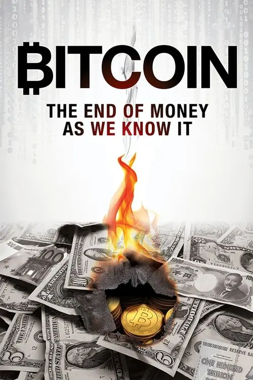 Bitcoin: The End of Money as We Know It