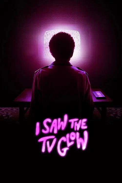 I Saw the TV Glow