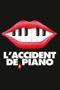 The Piano Accident
