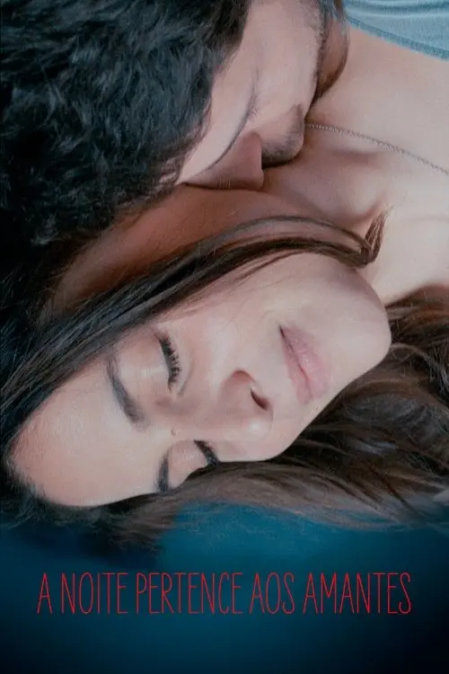 A Noite Pertence aos Amantes