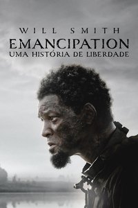 Emancipation - Uma História de Liberdade