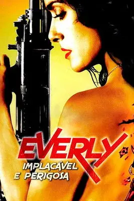 Everly: Implacável e Perigosa