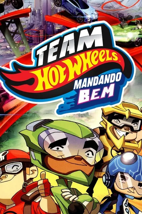 Team Hot Wheels: Mandando Bem