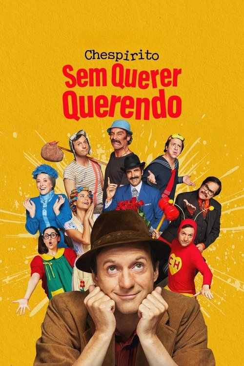 Chespirito: Sem Querer Querendo