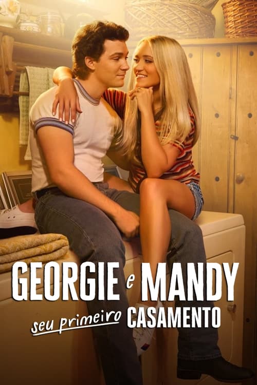 Georgie e Mandy - Seu Primeiro Casamento